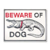 Beware of Dog Aluminum Sign