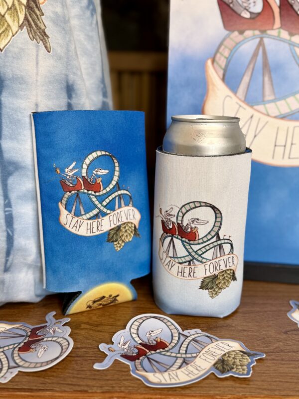 Stay Here Forever Tallboy Koozie